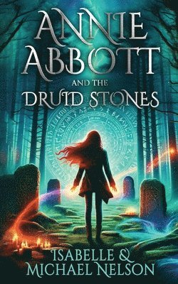 bokomslag Annie Abbott and the Druid Stones