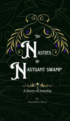 bokomslag Nasties of Nastgant Swamp