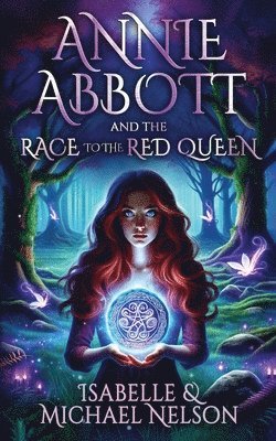 Isabelle Nelson, Michael Nelson - Annie Abbott and the Race to the Red Queen, Häftad