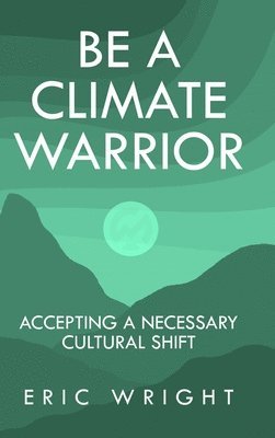 Be a Climate Warrior 1