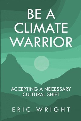 Be a Climate Warrior 1