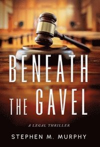 bokomslag Beneath the Gavel