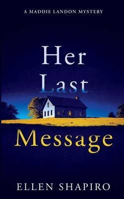Ellen Shapiro - Her Last Message, Häftad