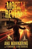 Ana Manwaring, Ferando León Torrens - Mortal Revenge, Häftad