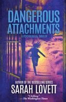 Sarah Lovett - Dangerous Attachments, Häftad