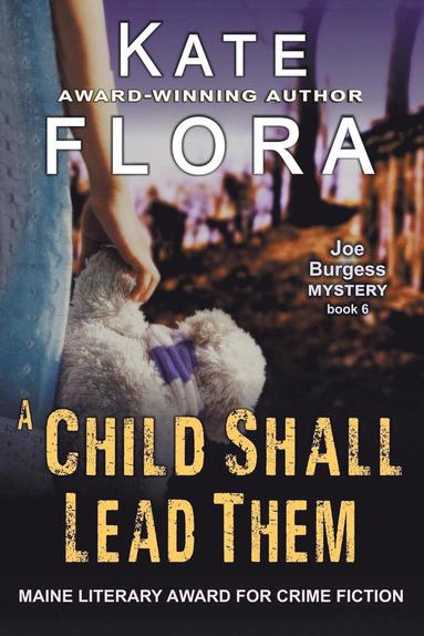 bokomslag A Child Shall Lead Them (A Joe Burgess Mystery, Book 6)