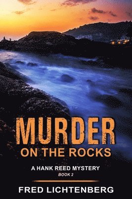 Murder on the Rocks (A Hank Reed Mystery, Book 2) 1