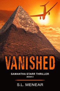 bokomslag Vanished (A Samantha Starr Thriller, Book 5)