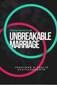 bokomslag Twenty Secrets to an Unbreakable Marriage