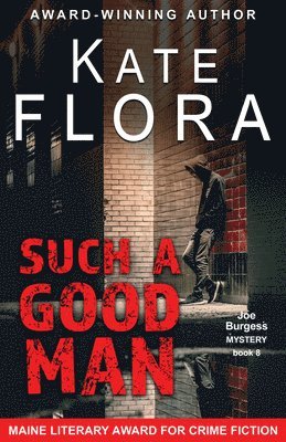 Kate Flora - Such a Good Man, Häftad