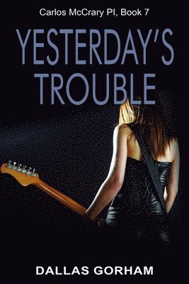 bokomslag Yesterday's Trouble: A Murder Mystery Thriller