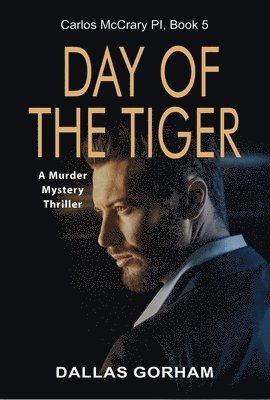 Day of the Tiger: A Murder Mystery Thriller