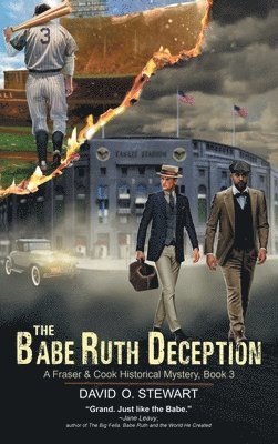 Babe Ruth Deception (A Fraser and Cook Historical Mystery, Book 3)
