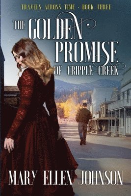 Mary Ellen Johnson - Golden Promise of Cripple Creek, Häftad
