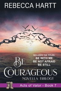 bokomslag Be Courageous