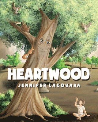 Jennifer Lacovara - Heartwood, Häftad