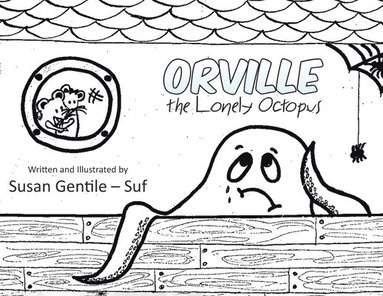 bokomslag Orville the Lonely Octopus