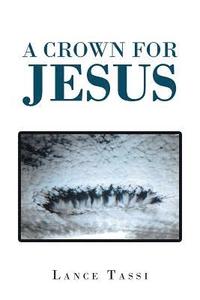 bokomslag A Crown for Jesus