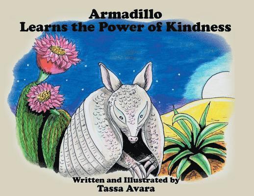 Armadillo Learns the Power of Kindness 1