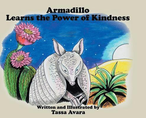 Armadillo Learns the Power of Kindness 1