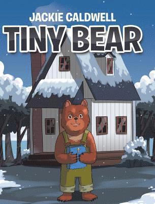 Jackie Caldwell - Tiny Bear, Inbunden