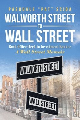 Walworth Street to Wall Street 1