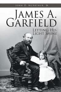 bokomslag James A. Garfield