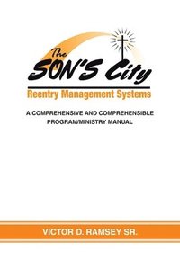 bokomslag The SON'S City Reentry Management Systems