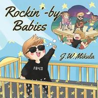 bokomslag Rockin' by Babies