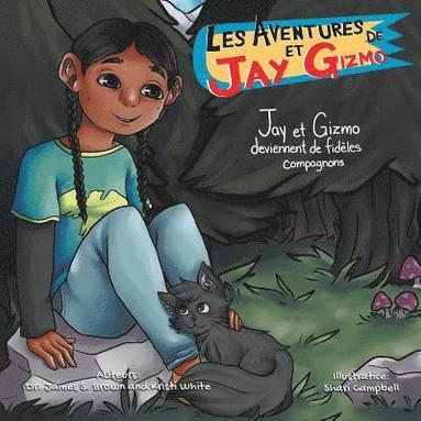 James S Brown, Kristi White - Les Aventures de Jay et Gizmo, Häftad