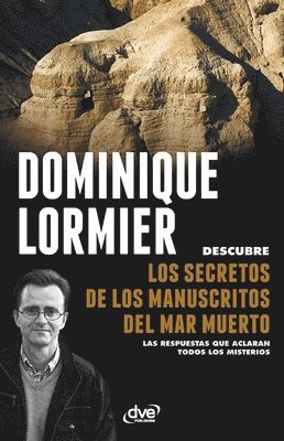 Dominique Lormier - Los secretos de los manuscritos del Mar Muerto, Häftad