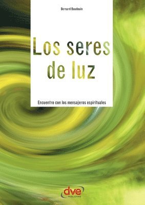 Bernard Baudouin - Los seres de luz, Häftad