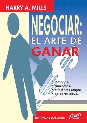 A. Mills - Negociar: el arte de ganar, Häftad