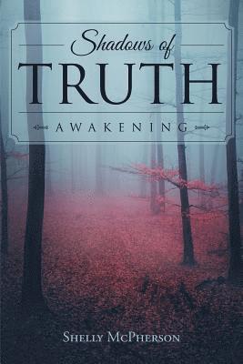 Shadows of Truth - Awakening 1