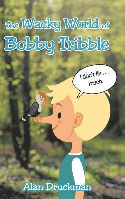 The Wacky World of Bobby Tribble 1