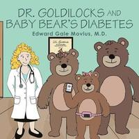 bokomslag Dr. Goldilocks and Baby Bear's Diabetes