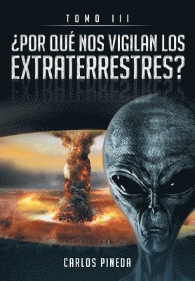 Por Qu Nos Vigilan Los Extraterrestres? 1