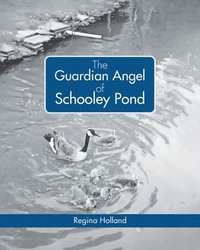 bokomslag The Guardian Angel of Schooley Pond