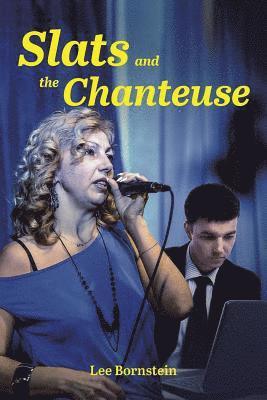 bokomslag Slats and the Chanteuse