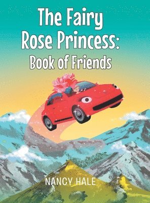 The Fairy Rose Princess Book of Friends 1