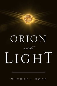 bokomslag Orion and The Light