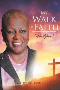 bokomslag My Walk of Faith
