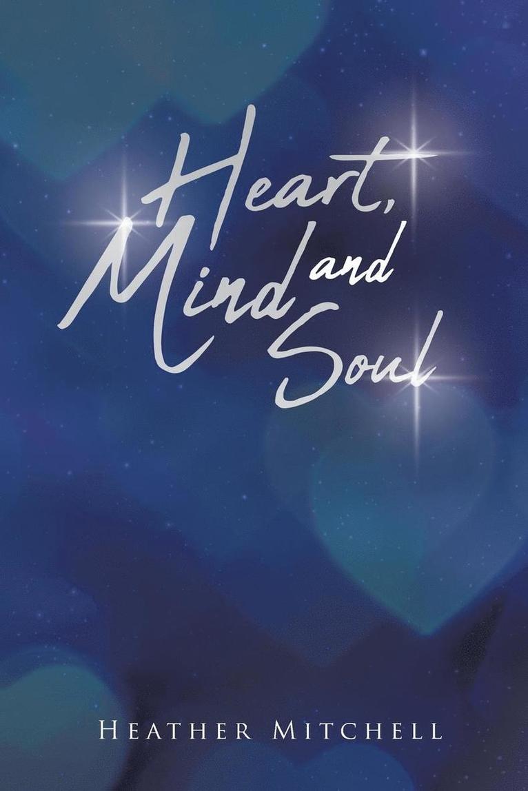 Heart Mind and Soul 1