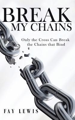 bokomslag Break My Chains