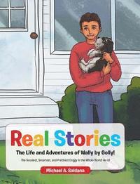 bokomslag Real Stories The Life and Adventures of Wally by Golly!