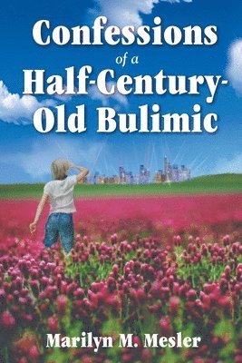 Confessions of a Half-Century-Old Bulimic 1