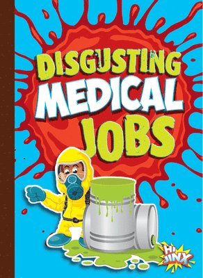 bokomslag Disgusting Medical Jobs