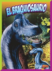 bokomslag El Braquiosaurio