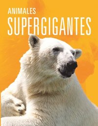 bokomslag Animales Supergigantes