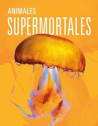 bokomslag Animales Supermortales